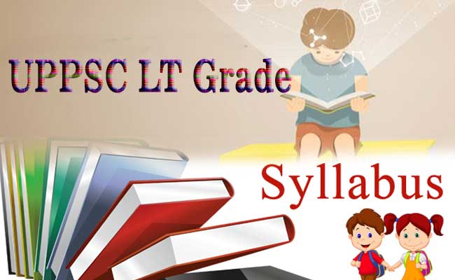 UPPSC LT Grade Teacher Syllabus 2018