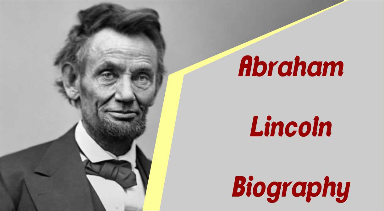 Abraham Lincoln Biography