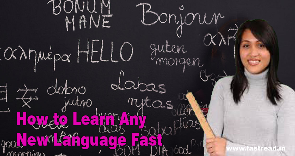 Top Tips for How to Learn Any New Language FastÂ 